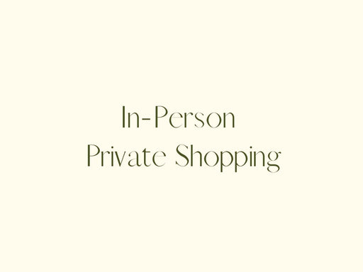 In-Person Private Shopping